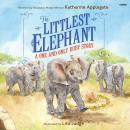 The Littlest Elephant: A One and Only Ruby Story Audiobook
