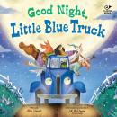 Good Night, Little Blue Truck Audiobook