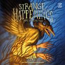 Strange Happenings: Spine-Tingling Tales Audiobook
