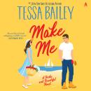 Make Me: A Broke and Beautiful Novel Audiobook