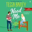 Need Me: A Broke and Beautiful Novel Audiobook