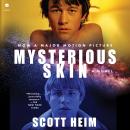 Mysterious Skin: A Novel Audiobook