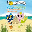 Pete the Kitty and the Mermaid's Sandcastle Audiobook