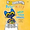 Pete the Kitty: Wash Your Hands Audiobook