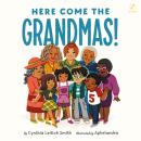 Here Come the Grandmas! Audiobook