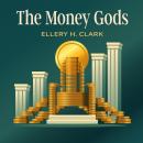 The Money Gods Audiobook