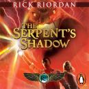 The Serpent's Shadow (The Kane Chronicles Book 3) Audiobook