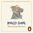 Revolting Rhymes (Colour Edition), Roald Dahl