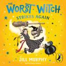 The Worst Witch Strikes Again Audiobook