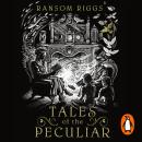 Tales of the Peculiar Audiobook