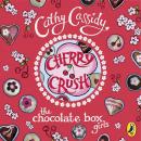 Chocolate Box Girls: Cherry Crush: Cherry Crush Audiobook
