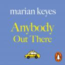 Anybody Out There, Marian Keyes