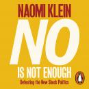 No Is Not Enough: Defeating the New Shock Politics Audiobook