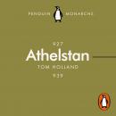 Athelstan (Penguin Monarchs): The Making of England Audiobook