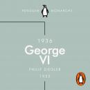 George VI (Penguin Monarchs): The Dutiful King Audiobook