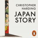 Japan Story: In Search of a Nation, 1850 to the Present Audiobook