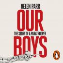 Our Boys: The Story of a Paratrooper Audiobook