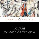 Candide, or Optimism Audiobook