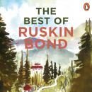 The Best Of Ruskin Bond Audiobook