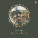 The Penguin Book Of Indian Railways Story Audiobook