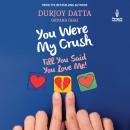 You Were My Crush Audiobook