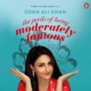 The Perils Of Being Moderately Famous Audiobook