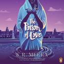 The Poison Of Love Audiobook
