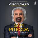 Dreaming Big: My Journey To Connect India Audiobook