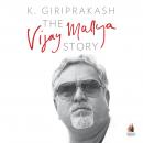 The Vijay Mallya Story Audiobook