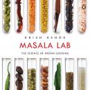 Masala Lab: The Science of Indian Cooking Audiobook