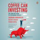 Coffee Can Investing: The Low-Risk Road to Stupendous Wealth Audiobook