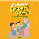 Its Cool to Respect Others Audiobook