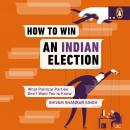 How to Win an Indian Election Audiobook