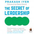 The Secret of Leadership: Stories to Awaken, Inspire and Unleash the Leader Within Audiobook