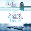 She Swiped Right into my Heart Audiobook