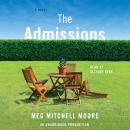 Admissions: A Novel, Meg Mitchell Moore