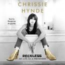 Reckless: My Life as a Pretender, Chrissie Hynde