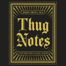 Thug Notes: A Street-Smart Guide to Classic Literature, Sparky Sweets