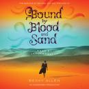 Bound by Blood and Sand, Becky Allen