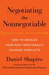 Negotiating the Nonnegotiable: How to Resolve Your Most Emotionally Charged Conflicts Audiobook