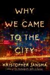 Why We Came to the City Audiobook
