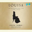 Louisa: The Extraordinary Life of Mrs. Adams Audiobook
