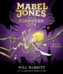Mabel Jones and the Forbidden City Audiobook