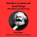 Karl Marx on Society and Social Change: With Selections by Friedrich Engels Audiobook