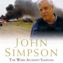 The Wars Against Saddam: The Hard Road to Baghdad Audiobook