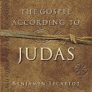 The Gospel According to Judas: By Benjamin Iscariot Audiobook