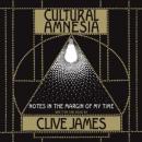 Cultural Amnesia: Notes in the margin of my time Audiobook