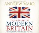 The Making of Modern Britain Audiobook