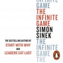 The Infinite Game: How Great Businesses Achieve Long-lasting Success Audiobook
