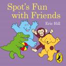 Spot's Fun with Friends Audiobook